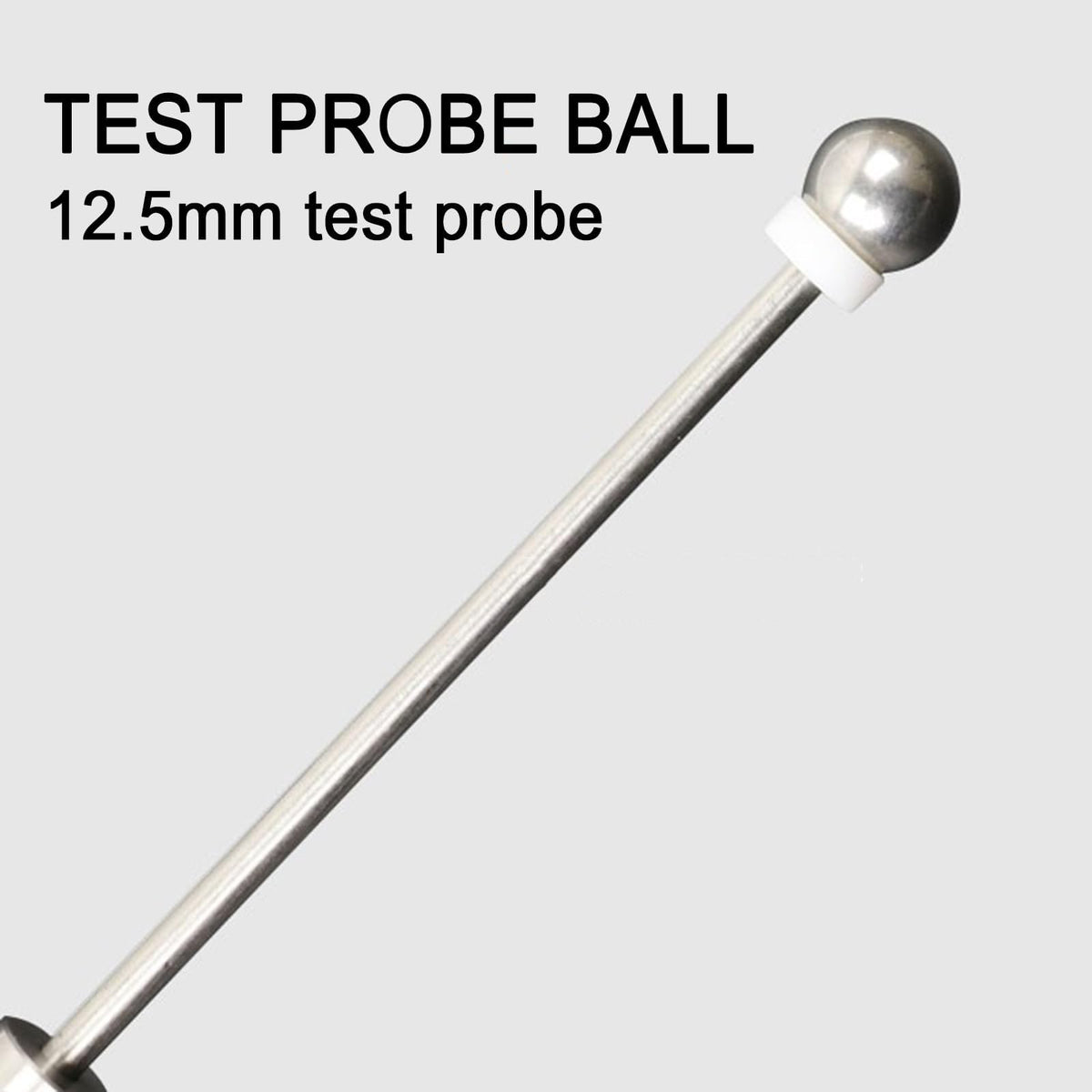 Accessibility Probe for Electrical Safety Testing, Stainless Steel Sphere, 12.5mm, 50N Force, Ideal for Industrial Scientific Applications
